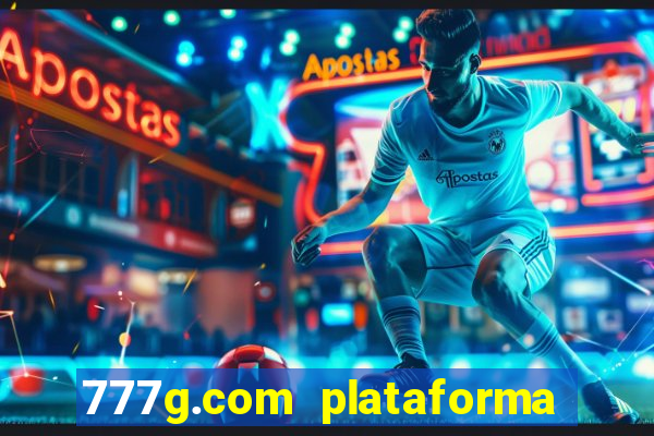 777g.com plataforma de jogos